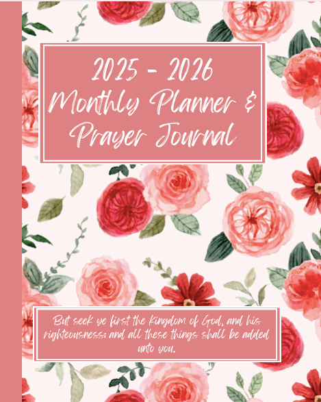 2025 - 2026 Monthly Planner & Prayer Journal (Red & Pink floral)